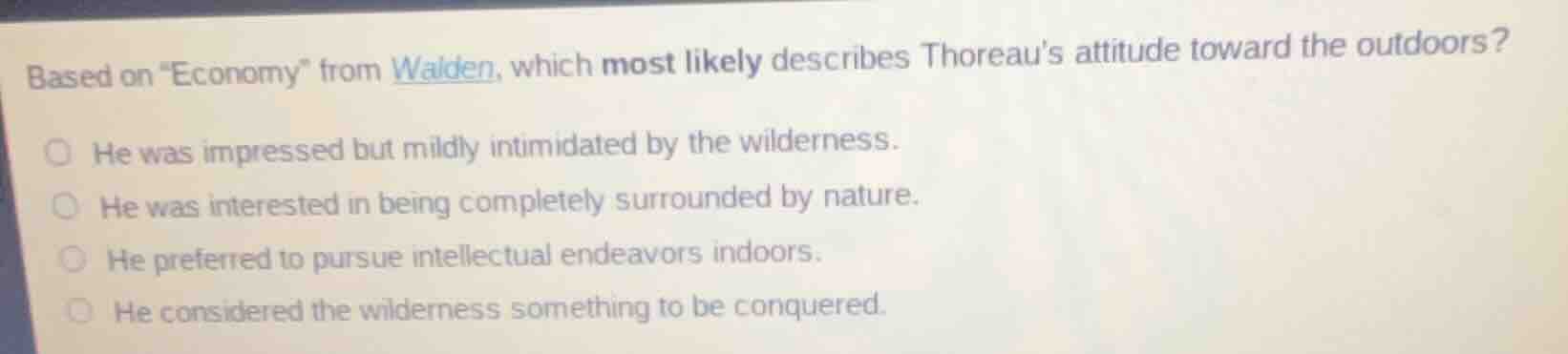 based on \economy\ from walden, which most likely describes thoreaus at…