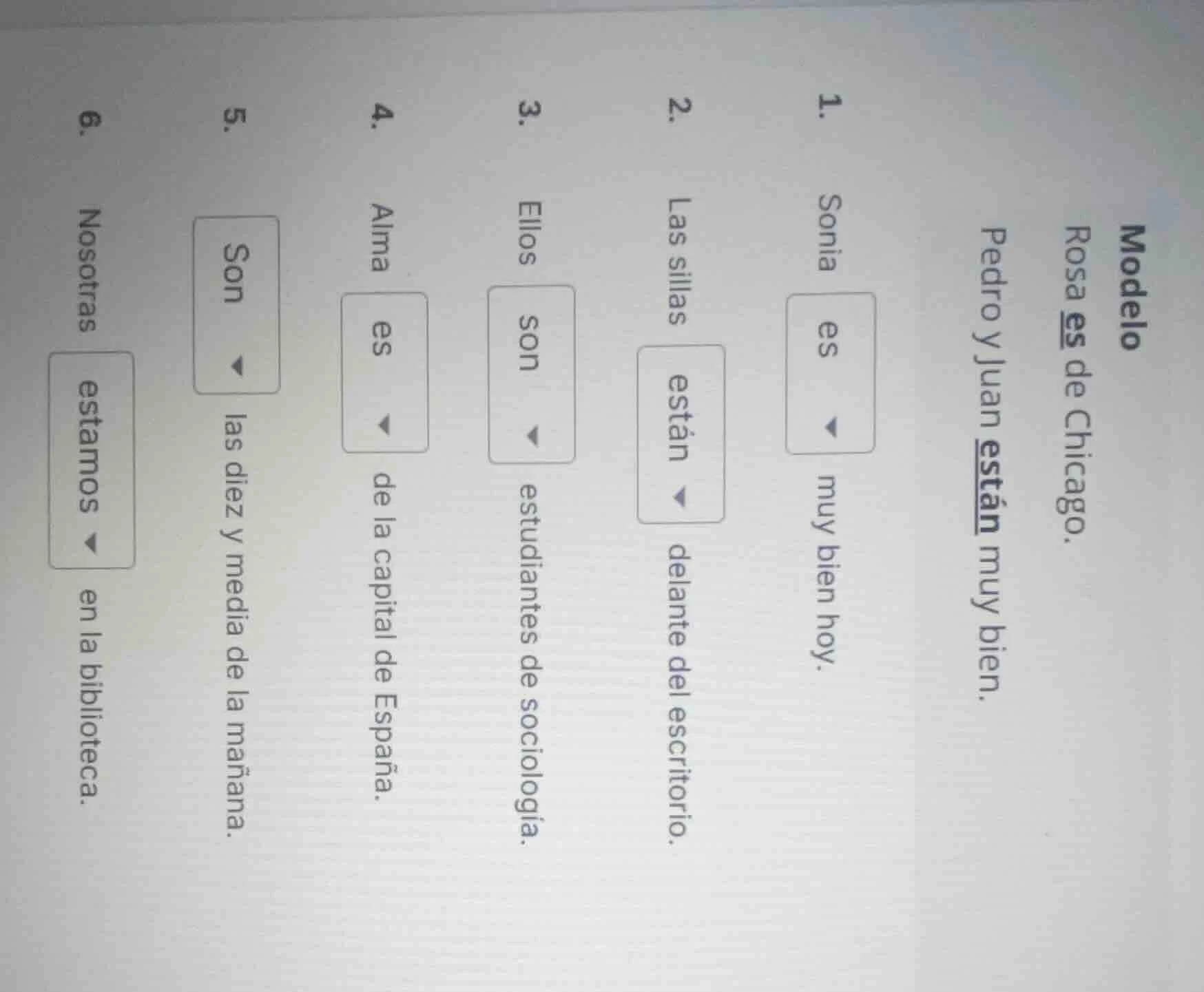 modelo rosa es de chicago. pedro y juan están muy bien. 1. sonia es ▼ m…
