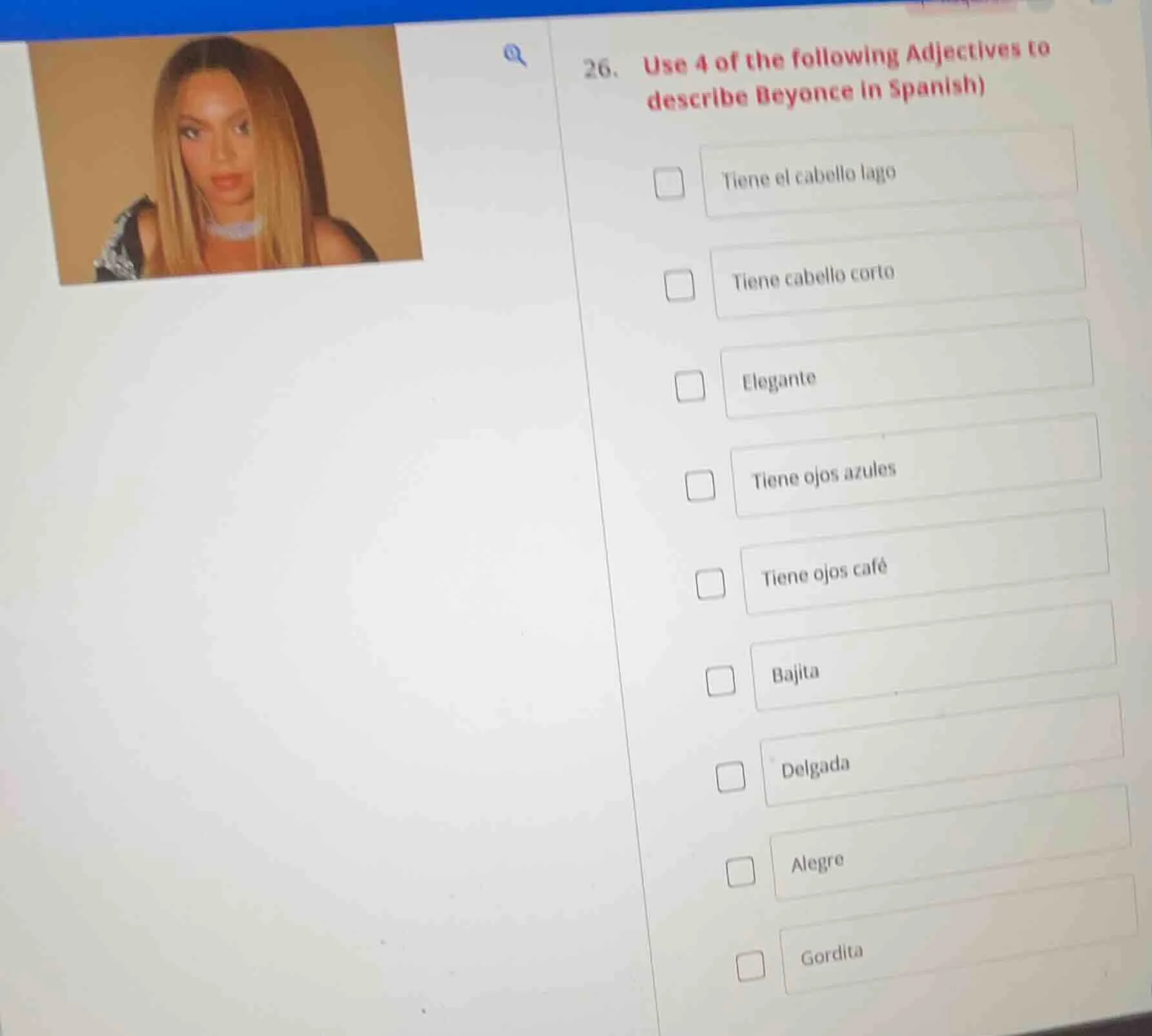 26. use 4 of the following adjectives to describe beyonce in spanish)ti…