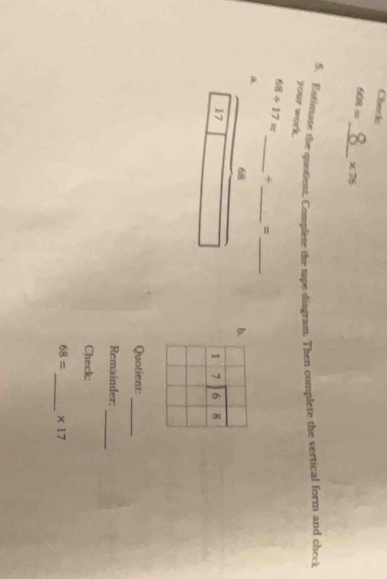 check: $608 ≈ 8 × 76$ 5. estimate the quotient. complete the tape diagr…