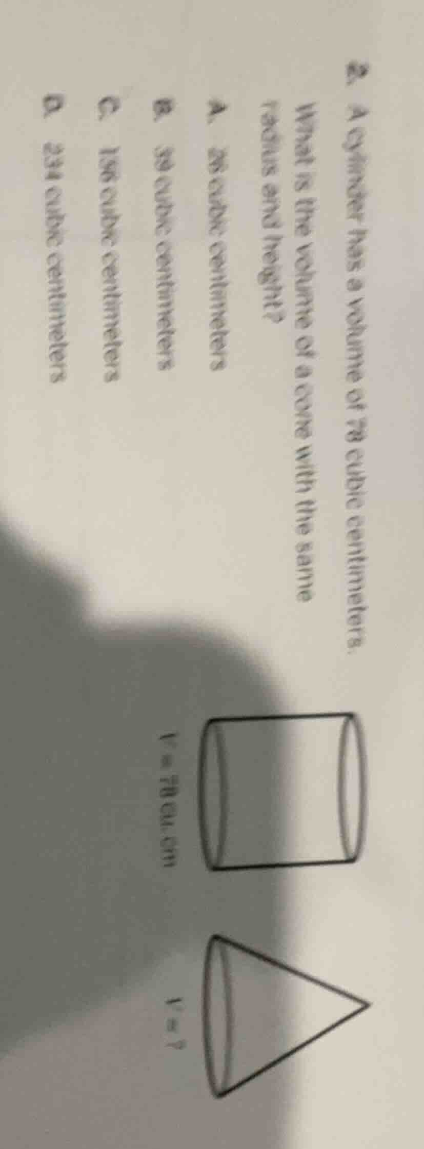 2. a cylinder has a volume of 78 cubic centimeters. what is the volume …