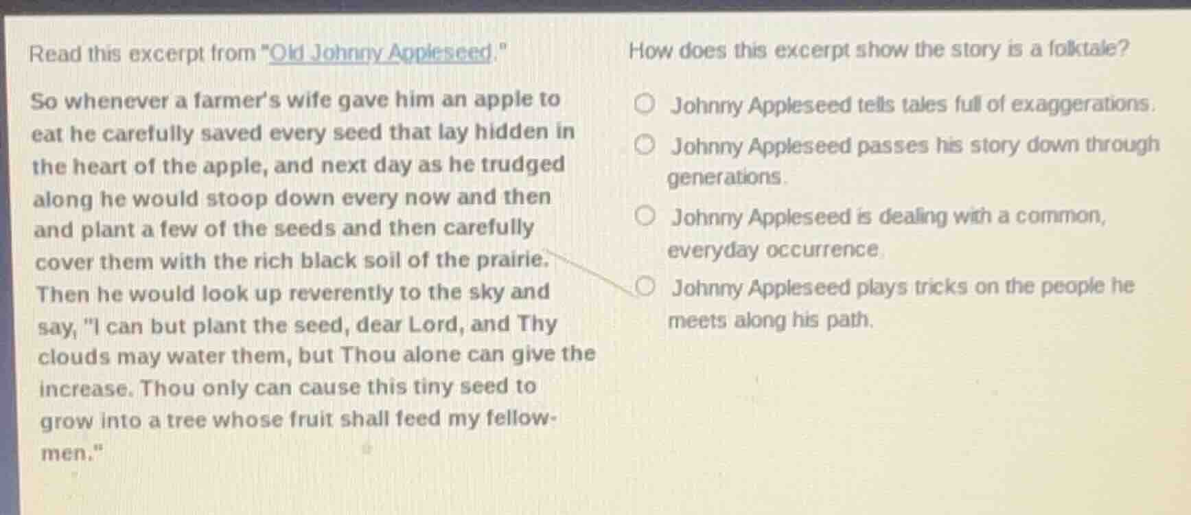 read this excerpt from \old johnny appleseed.\ so whenever a farmers wi…
