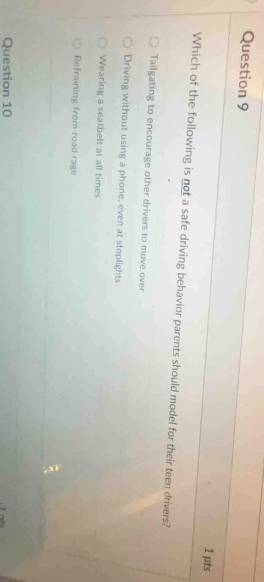 question 9 1 pts which of the following is not a safe driving behavior …