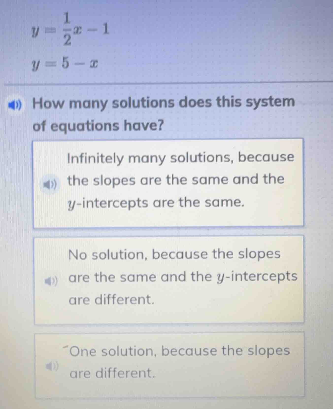 $y = \\frac{1}{2}x - 1$ $y = 5 - x$ how many solutions does this system…