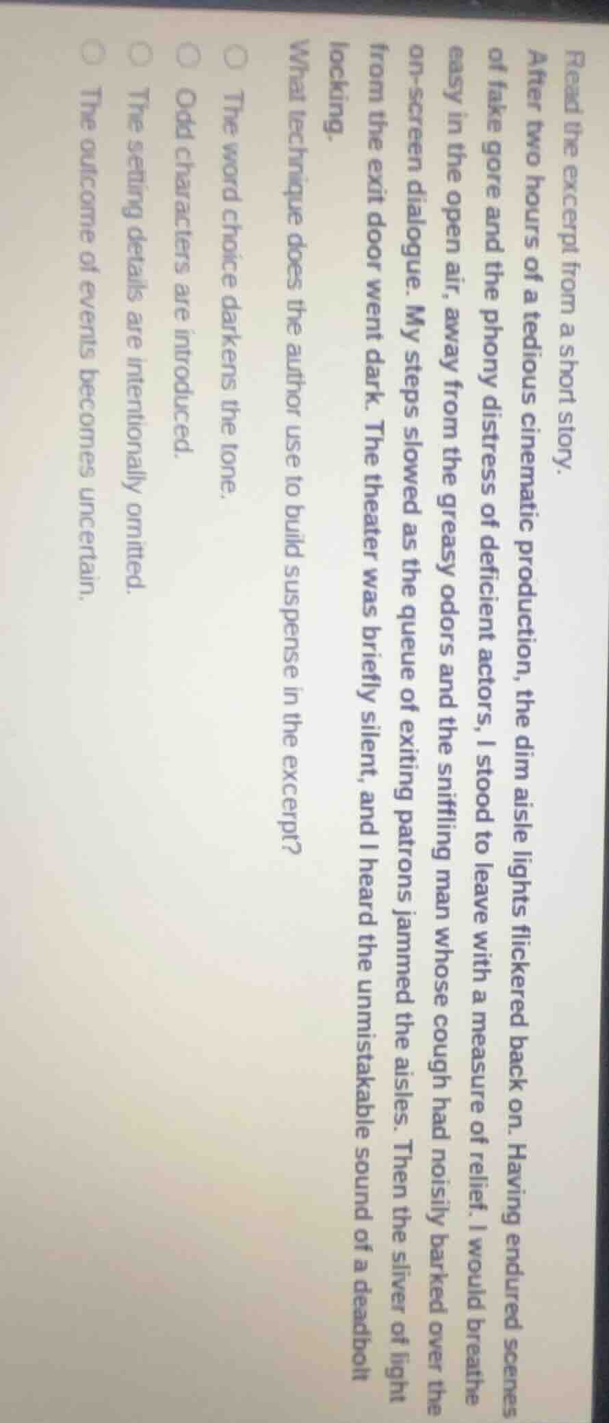 read the excerpt from a short story.after two hours of a tedious cinema…