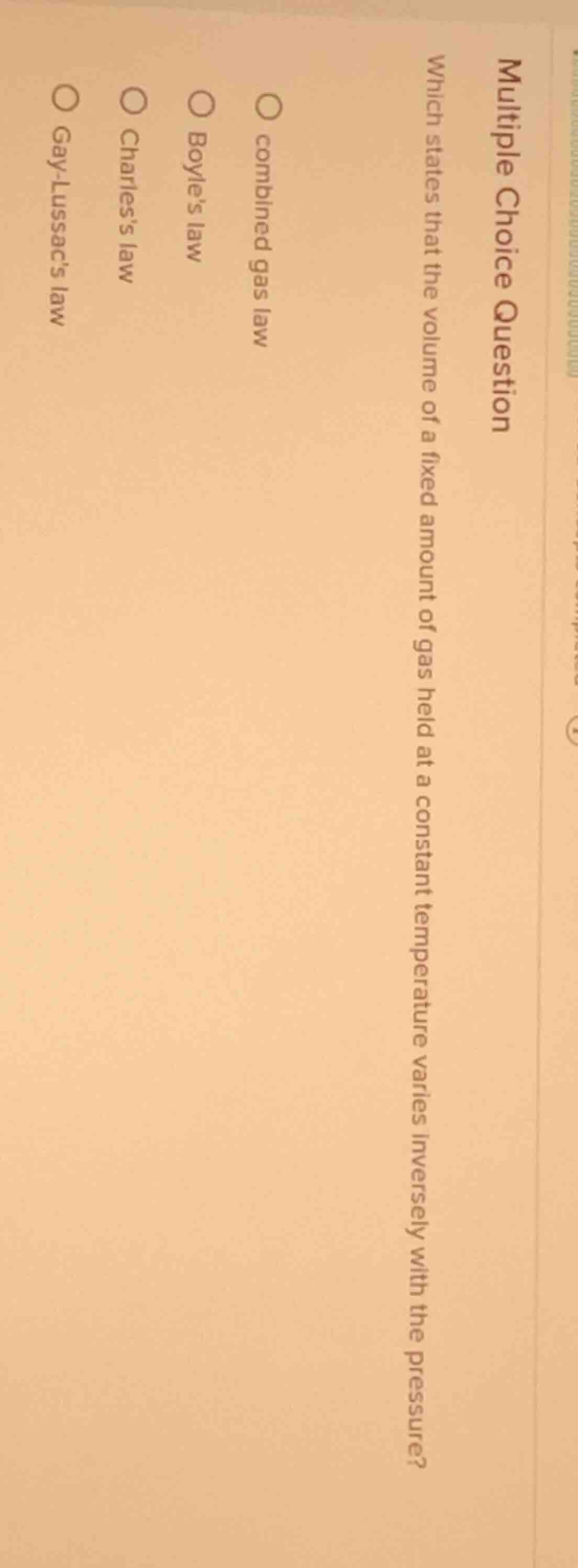 multiple choice question which states that the volume of a fixed amount…