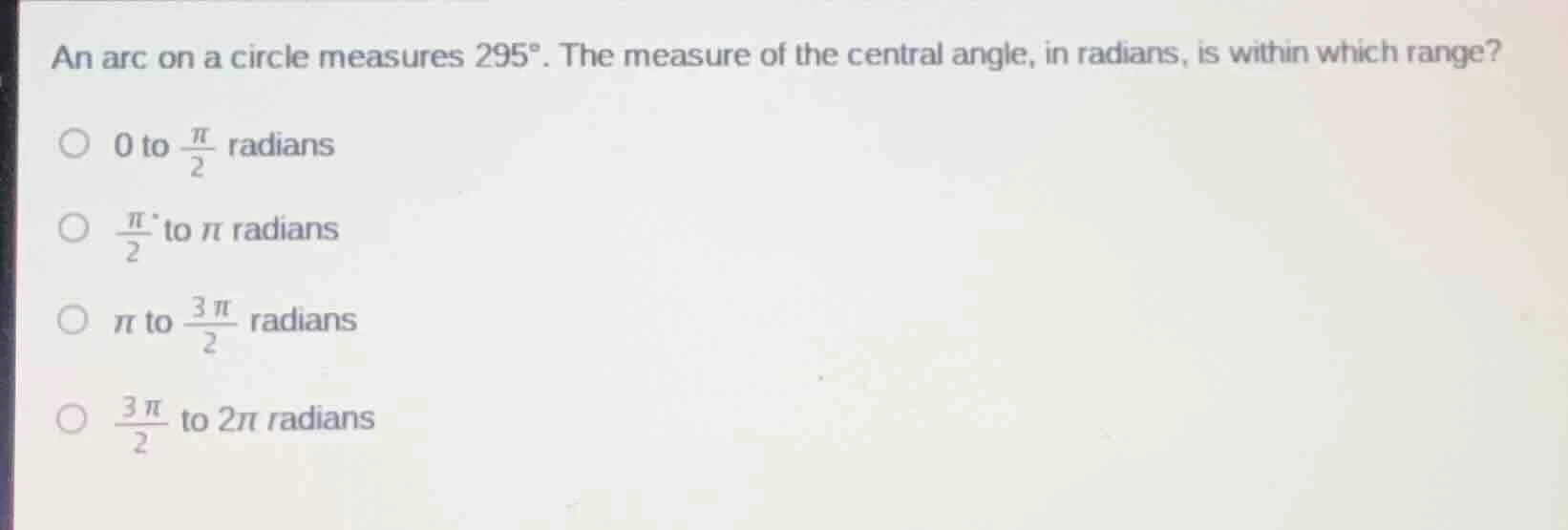 an arc on a circle measures $295^\\circ$. the measure of the central an…