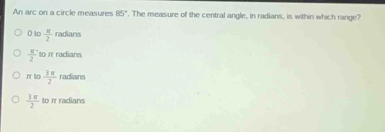an arc on a circle measures $85^\\circ$. the measure of the central ang…