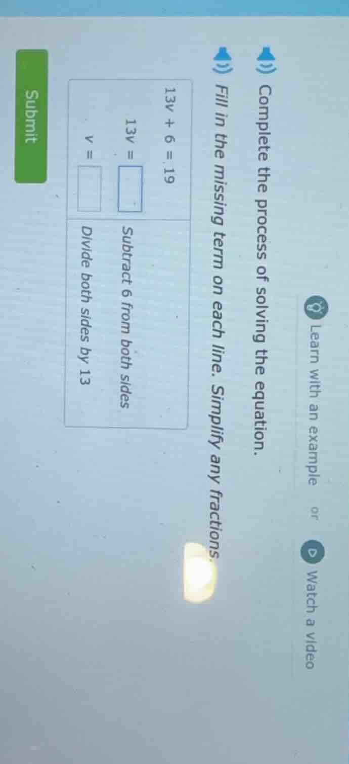 complete the process of solving the equation. fill in the missing term …