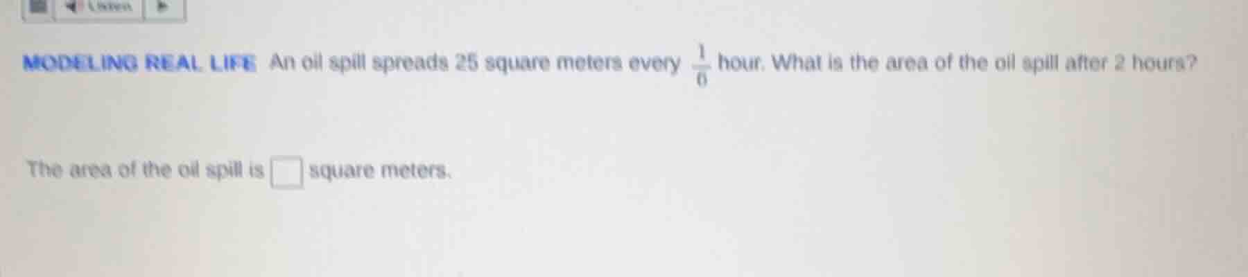 modeling real life an oil spill spreads 25 square meters every $\frac{1…
