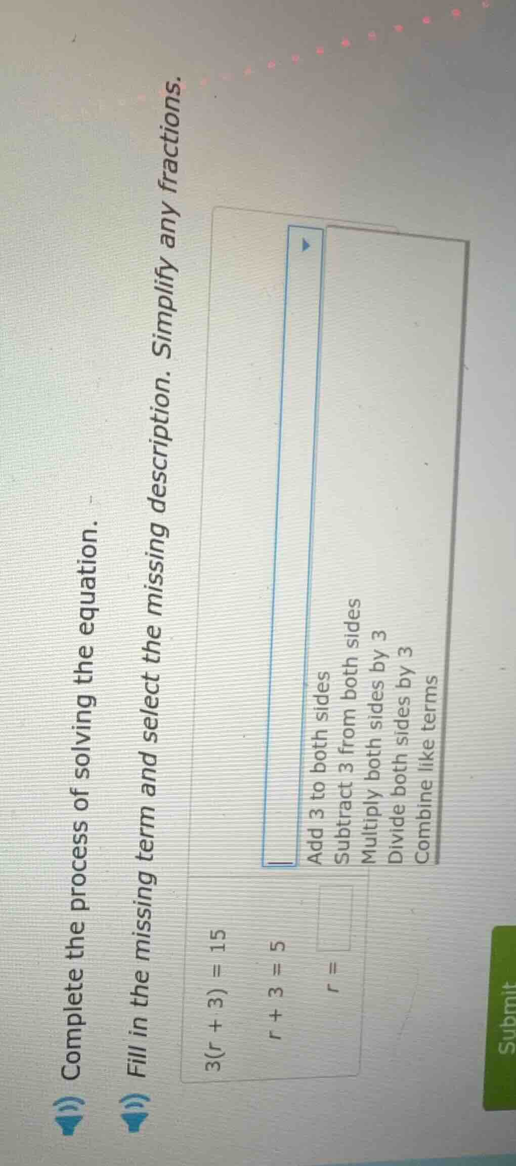 complete the process of solving the equation.fill in the missing term a…