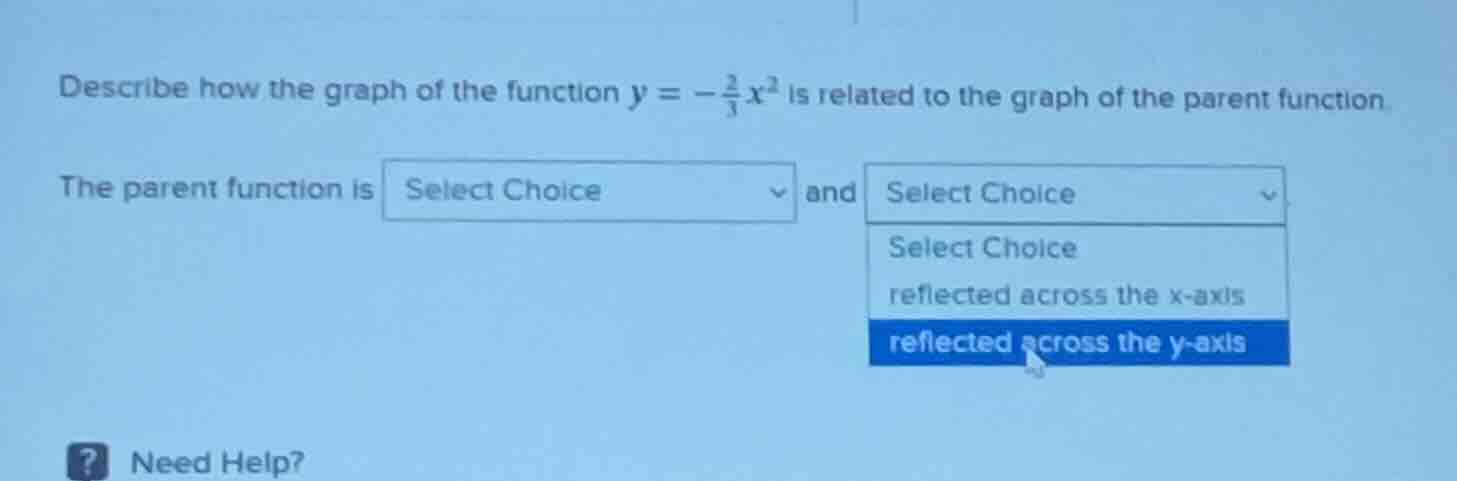 describe how the graph of the function $y = -\frac{2}{3}x^{2}$ is relat…