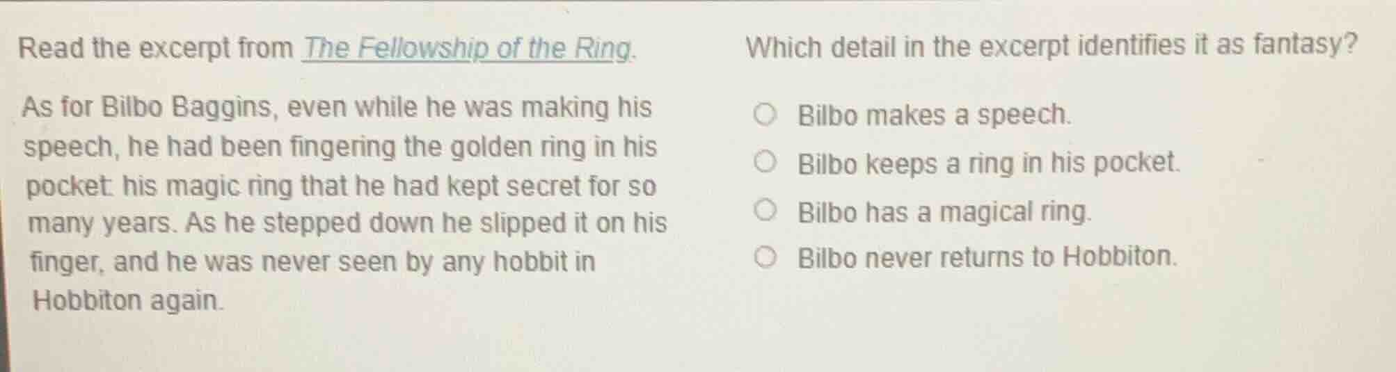 read the excerpt from the fellowship of the ring. as for bilbo baggins,…