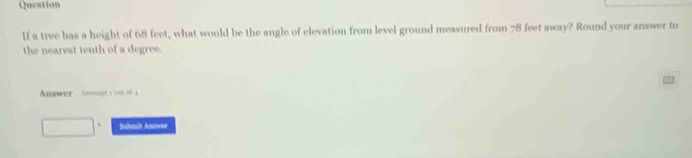 question if a tree has a height of 68 feet, what would be the angle of …