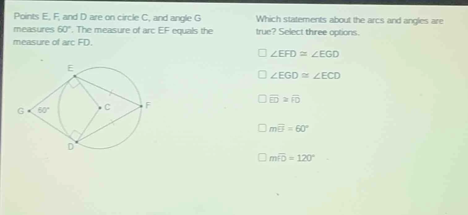 points e, f, and d are on circle c, and angle g measures $60^{\\circ}$.…