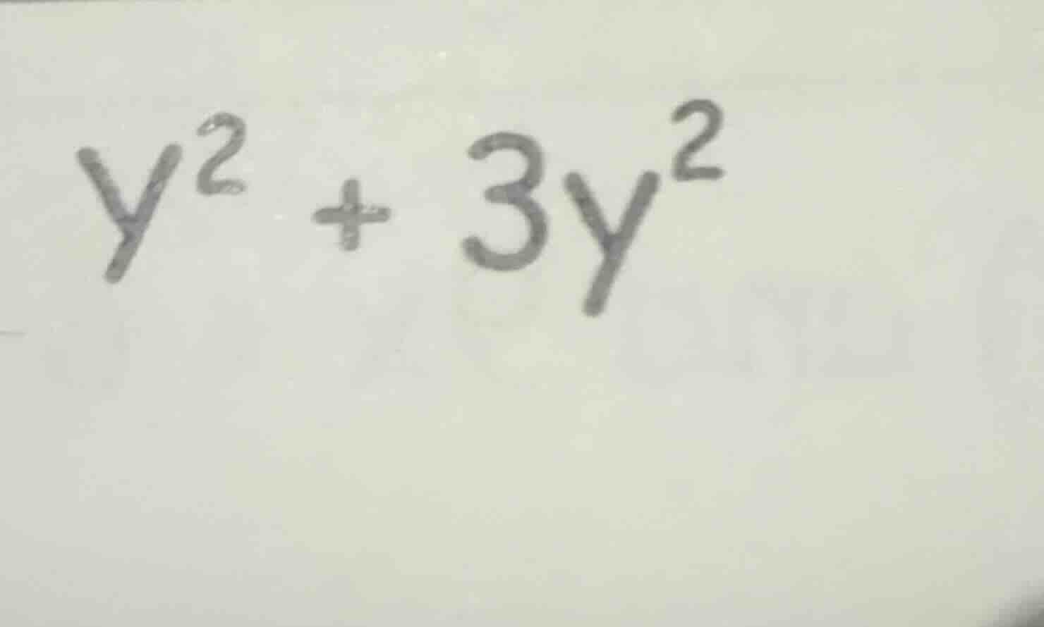 $y^2 + 3y^2$