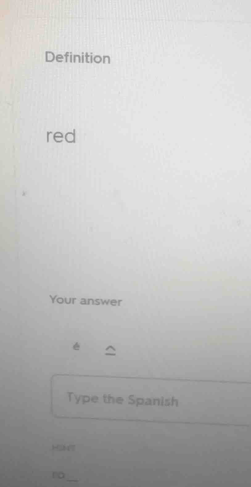 definition red your answer type the spanish hint ro__