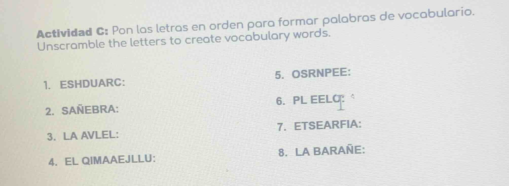 actividad c: pon las letras en orden para formar palabras de vocabulari…