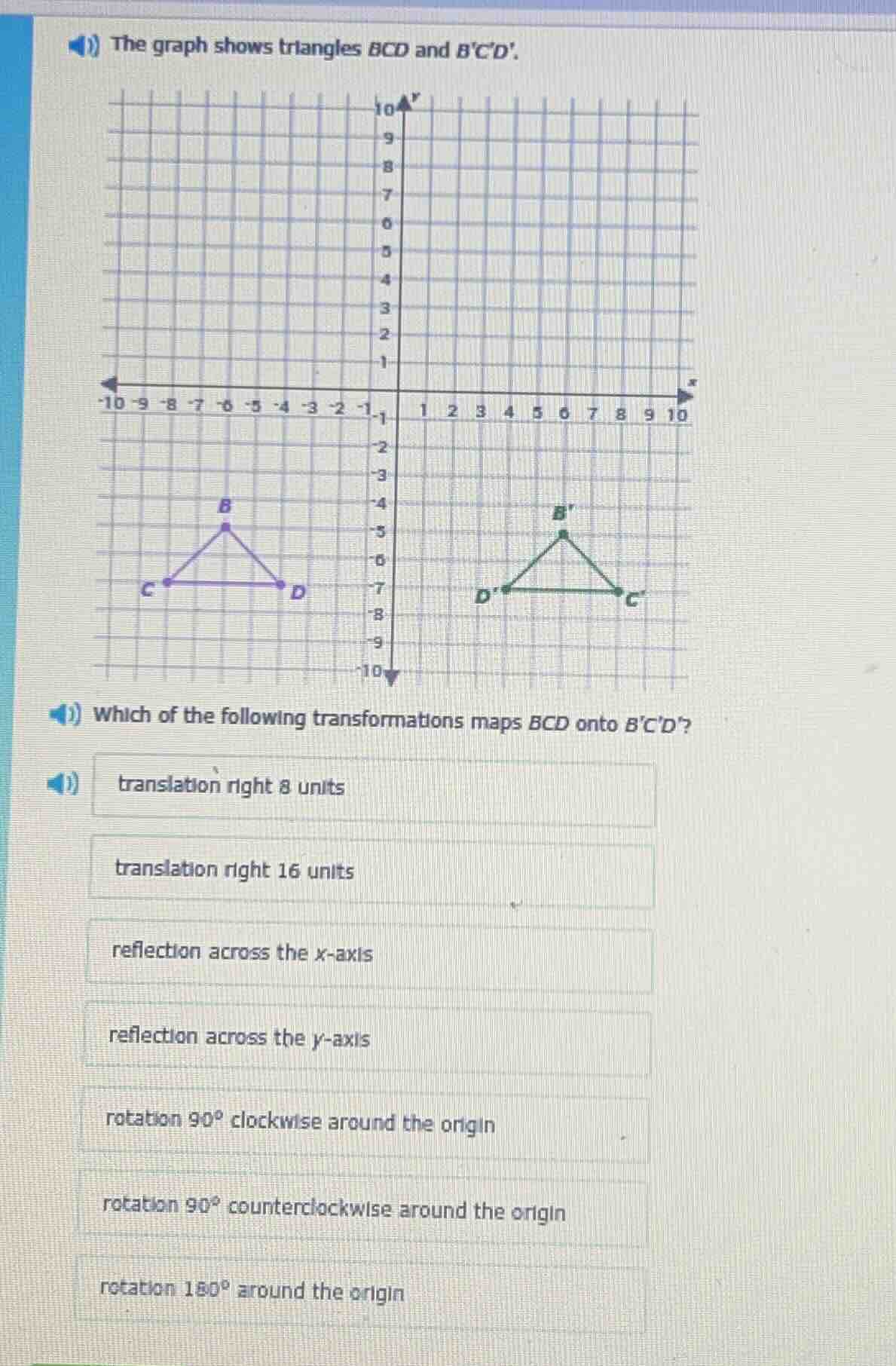 the graph shows triangles bcd and bcd. which of the following transform…