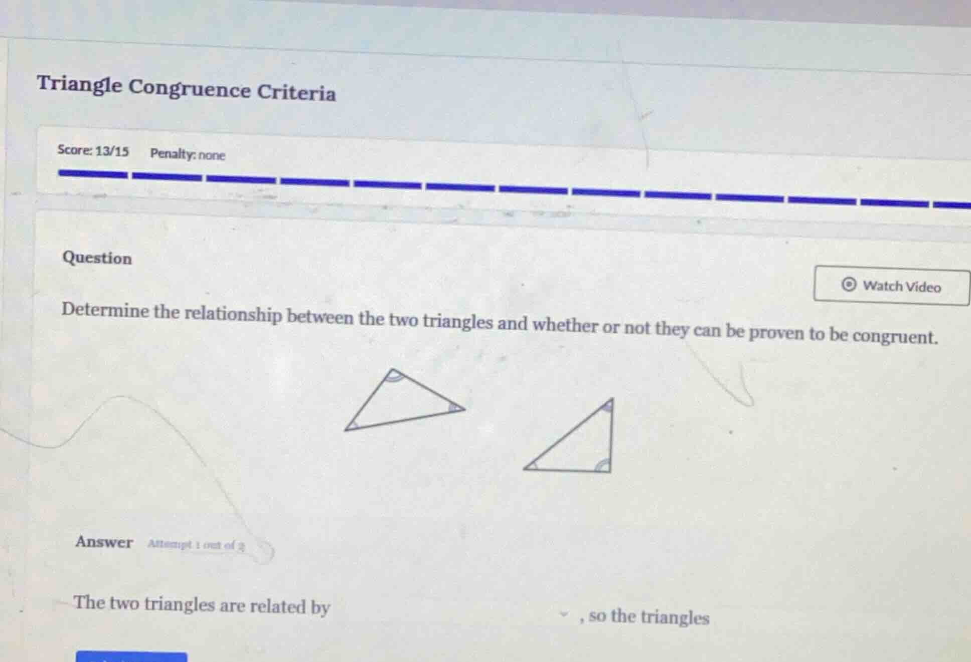 triangle congruence criteria score: 13/15 penalty: none question determ…