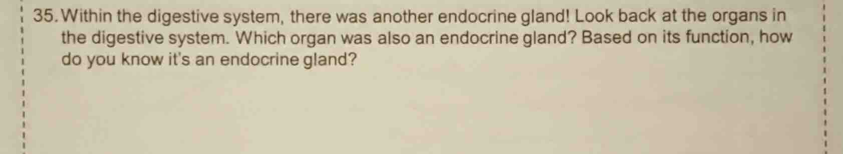 35. within the digestive system, there was another endocrine gland! loo…