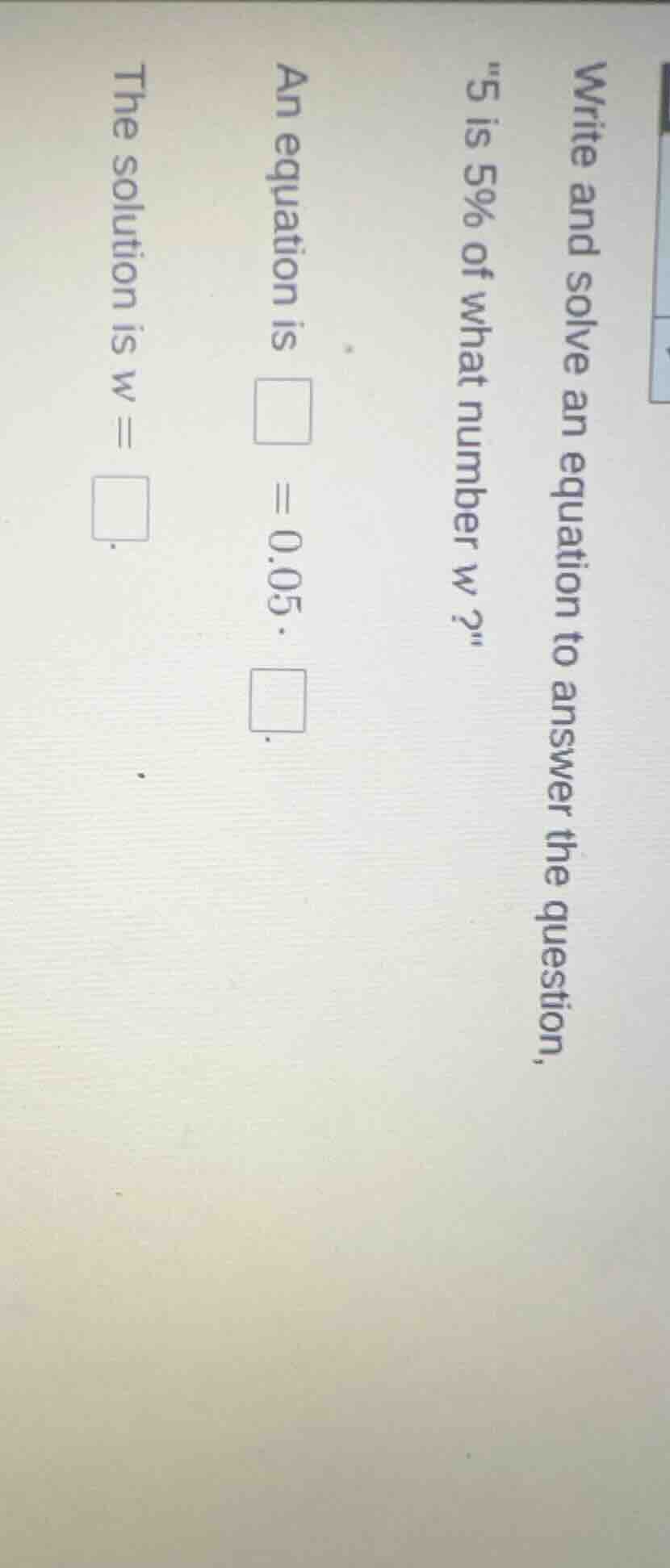 write and solve an equation to answer the question, \5 is 5% of what nu…