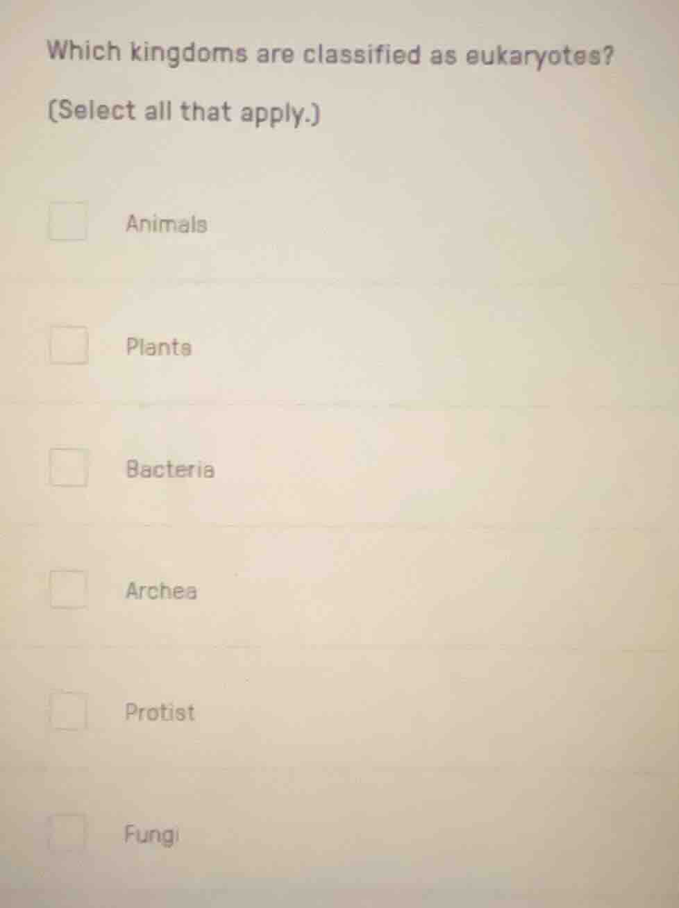 which kingdoms are classified as eukaryotes? (select all that apply.) a…