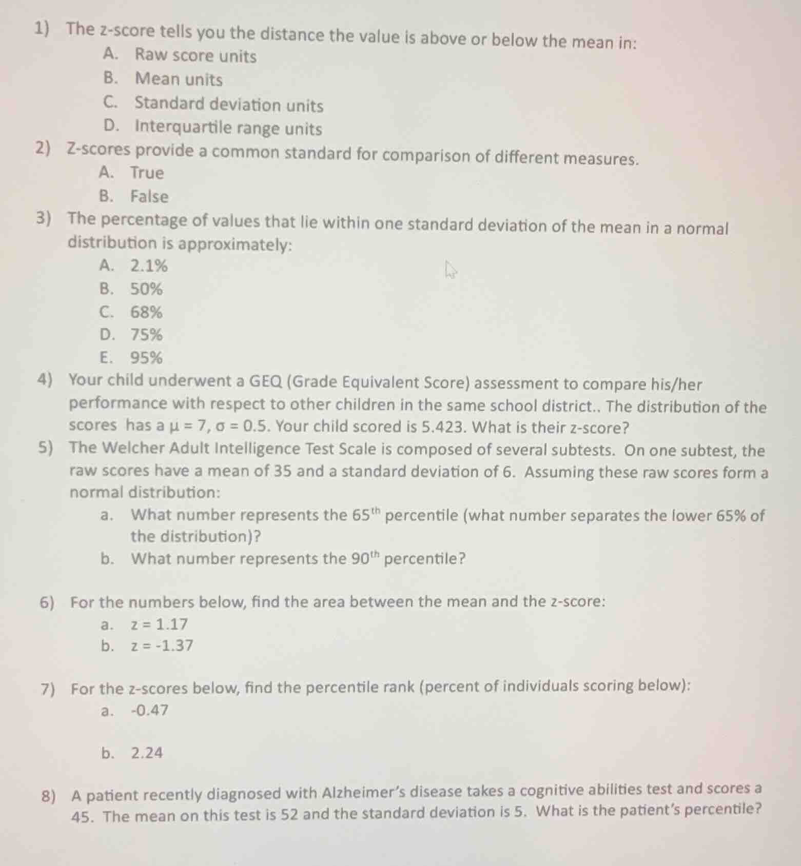 1) the z-score tells you the distance the value is above or below the m…