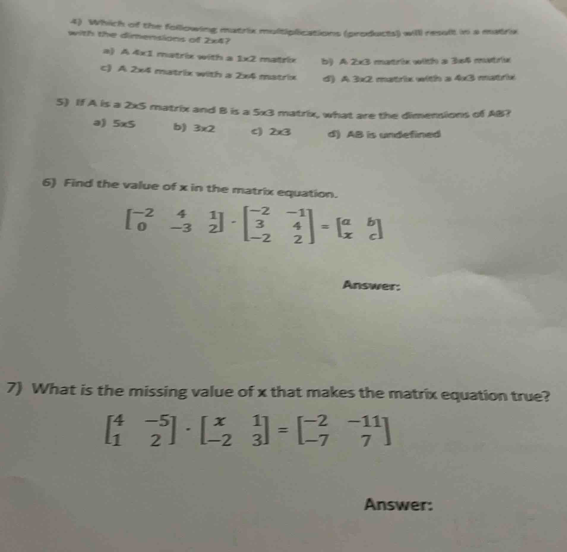 4) which of the following matrix multiplications (products) will result…