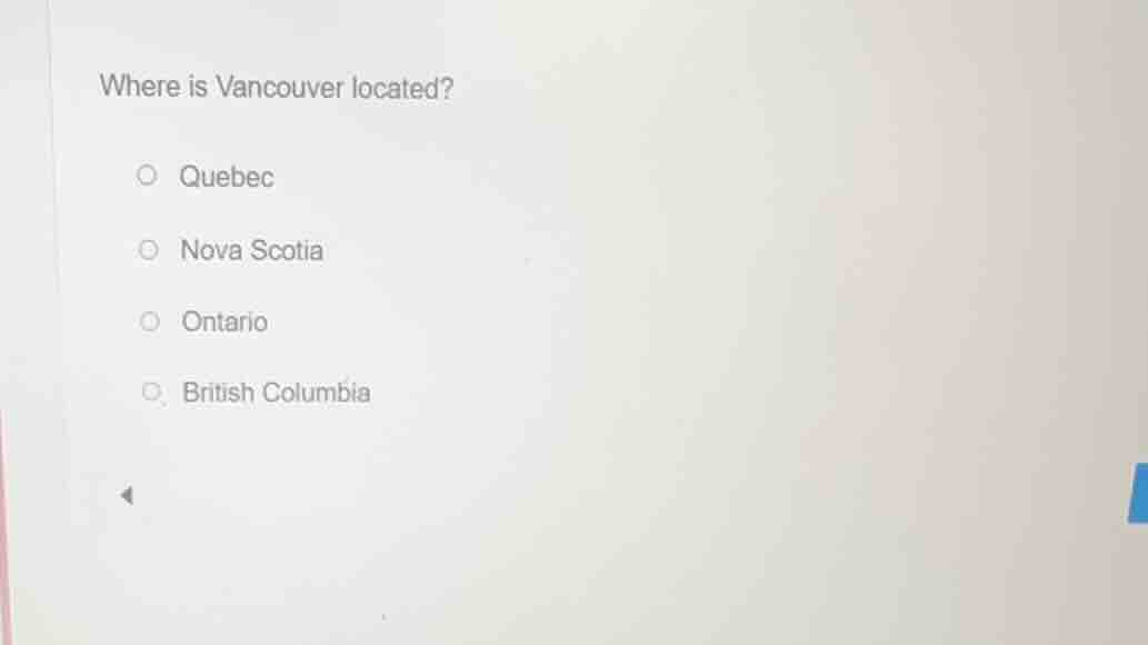 where is vancouver located? quebec nova scotia ontario british columbia