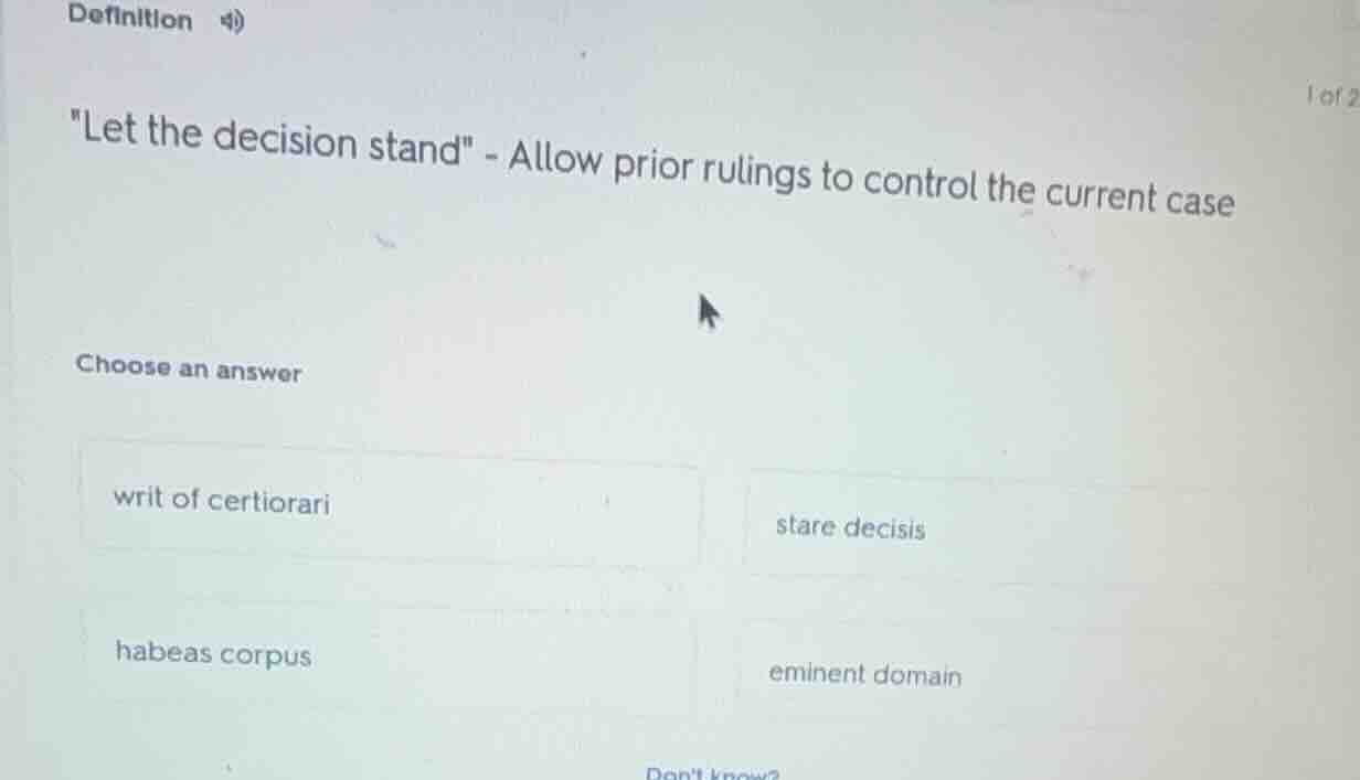 definition 4) \let the decision stand\ - allow prior rulings to control…