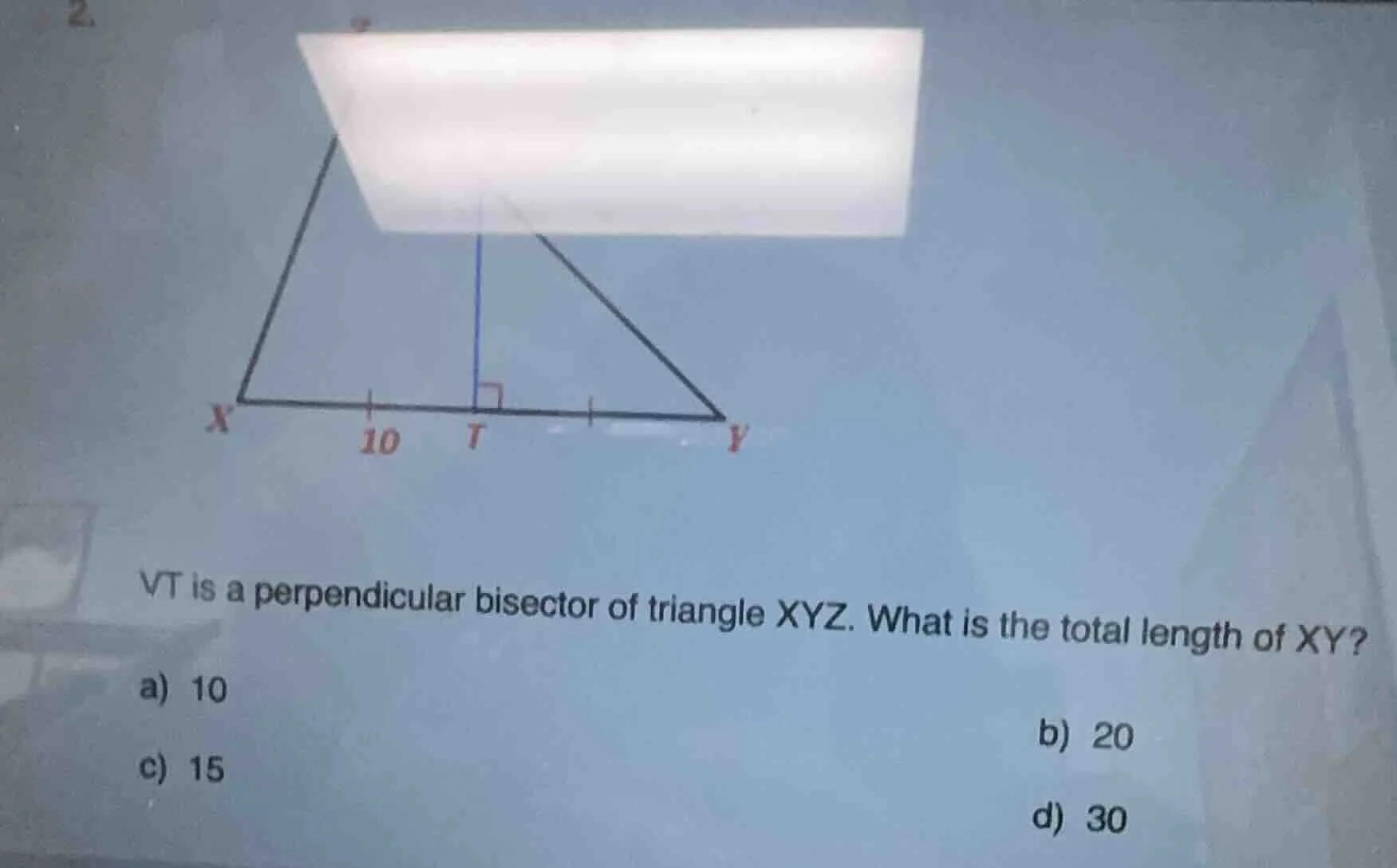 2. vt is a perpendicular bisector of triangle xyz. what is the total le…