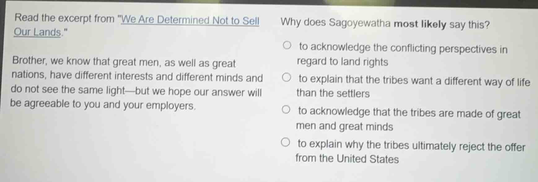 read the excerpt from \we are determined not to sell our lands.\ brothe…