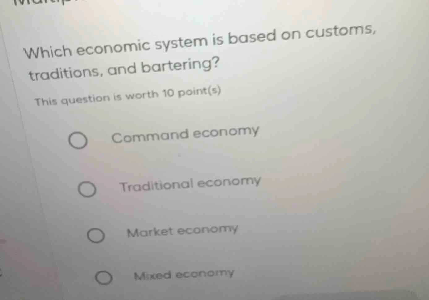 which economic system is based on customs, traditions, and bartering? t…