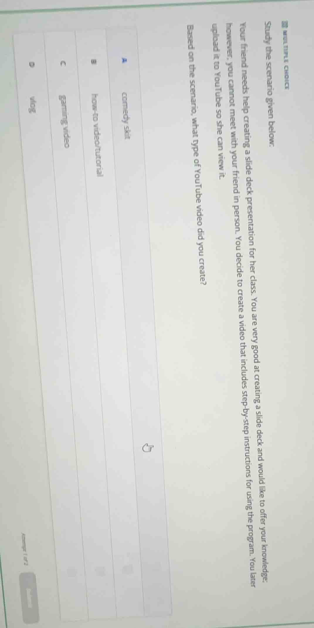 multiple choice study the scenario given below: your friend needs help …