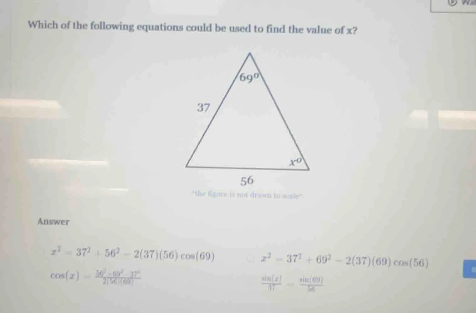 which of the following equations could be used to find the value of x? …