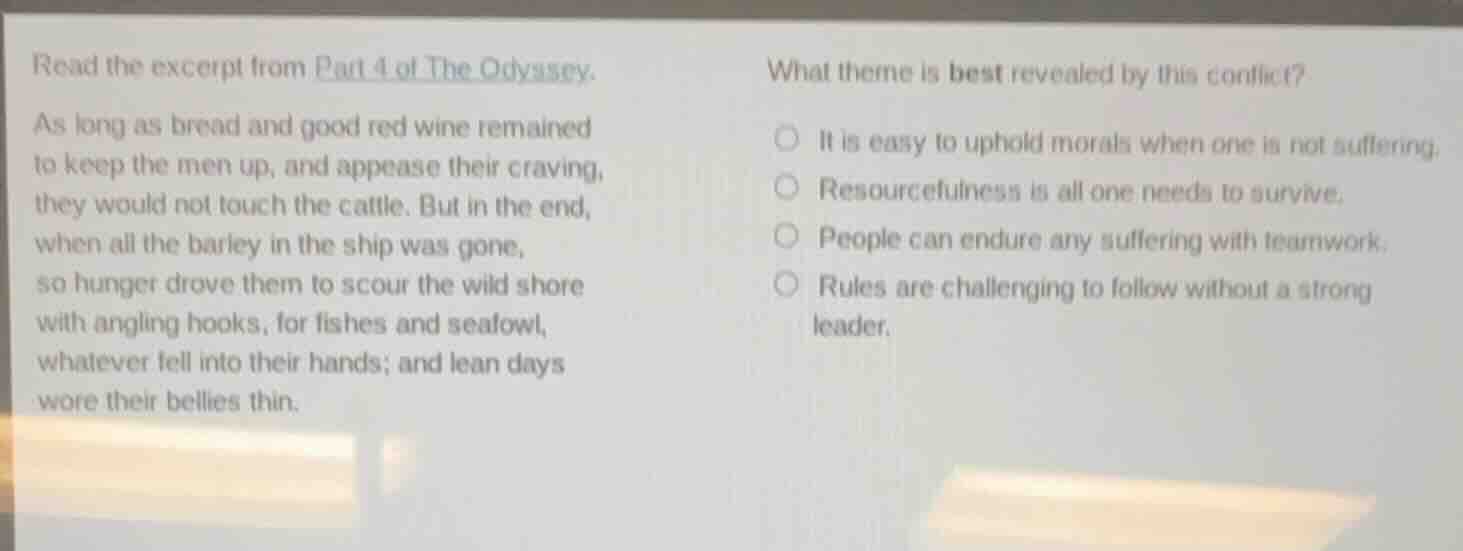 read the excerpt from part 4 of the odyssey. as long as bread and good …