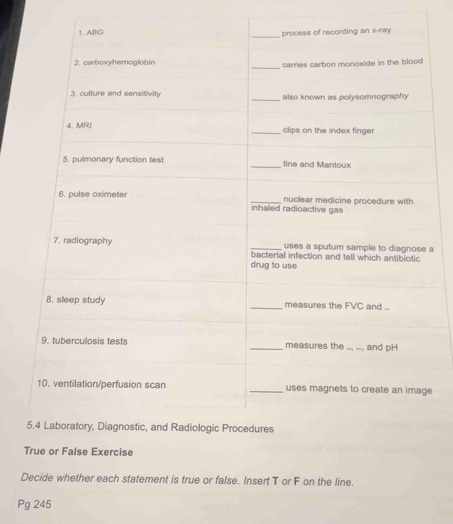 1. abg______ process of recording an x-ray2. carboxyhemoglobin______ ca…