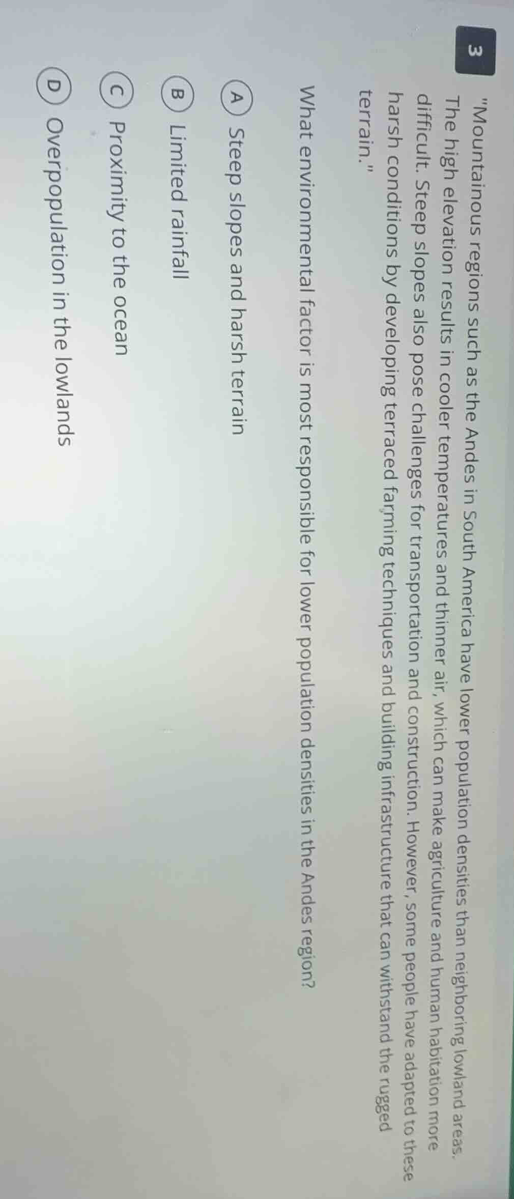 3 \mountainous regions such as the andes in south america have lower po…