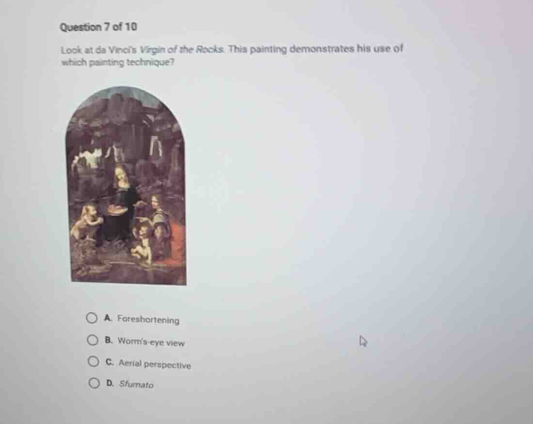 question 7 of 10 look at da vincis virgin of the rocks. this painting d…