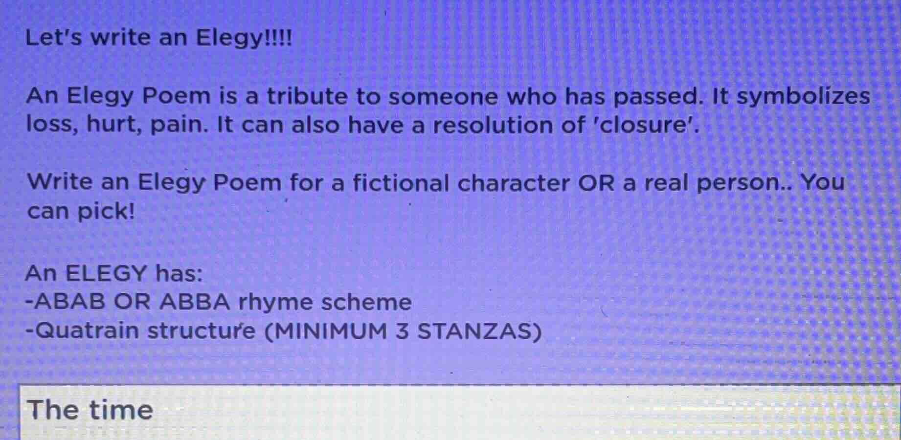 lets write an elegy!!!! an elegy poem is a tribute to someone who has p…