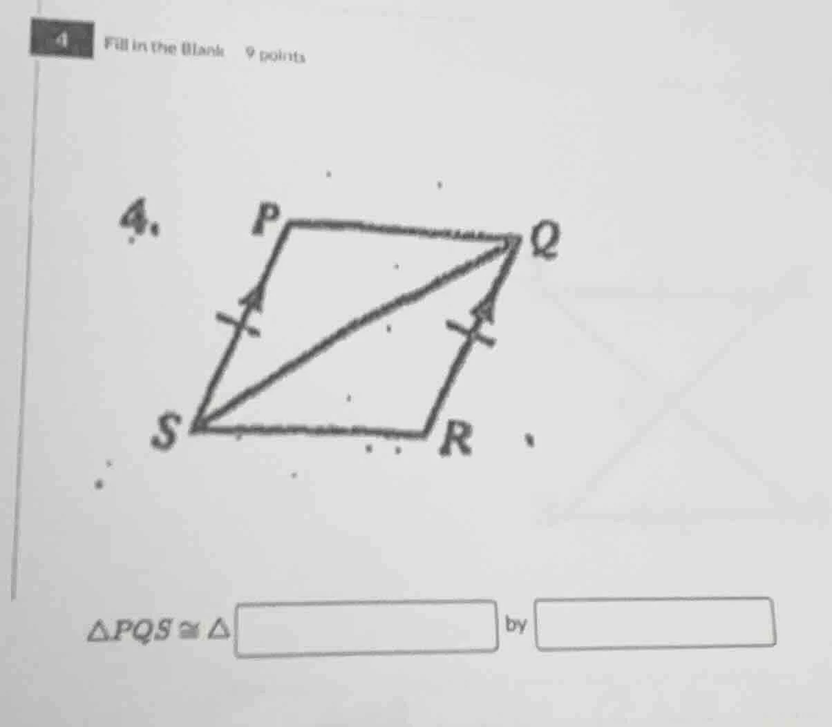 4 fill in the blank 9 points 4. $\\triangle pqs \\cong \\triangle \\squ…