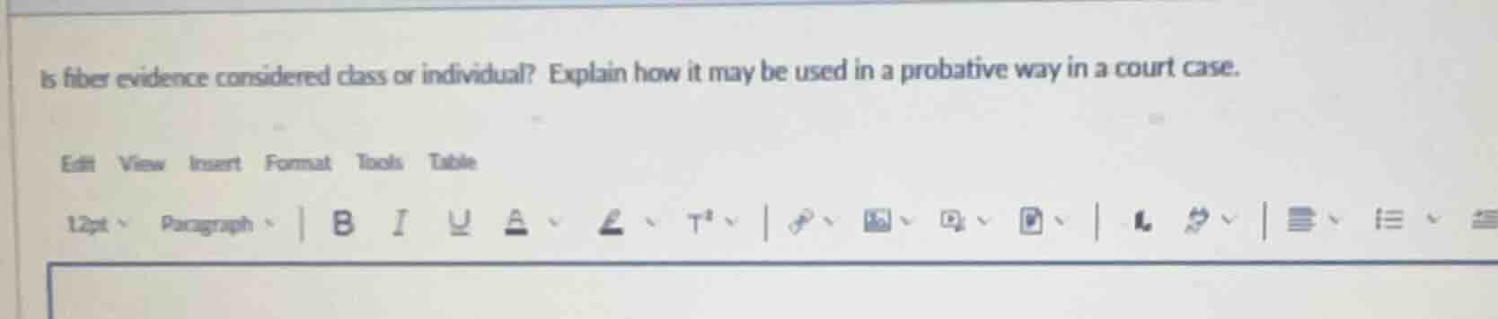 is fiber evidence considered class or individual? explain how it may be…