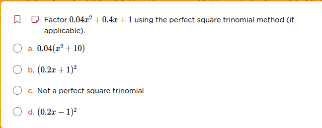 factor $0.04x^{2}+0.4x + 1$ using the perfect square trinomial method (…