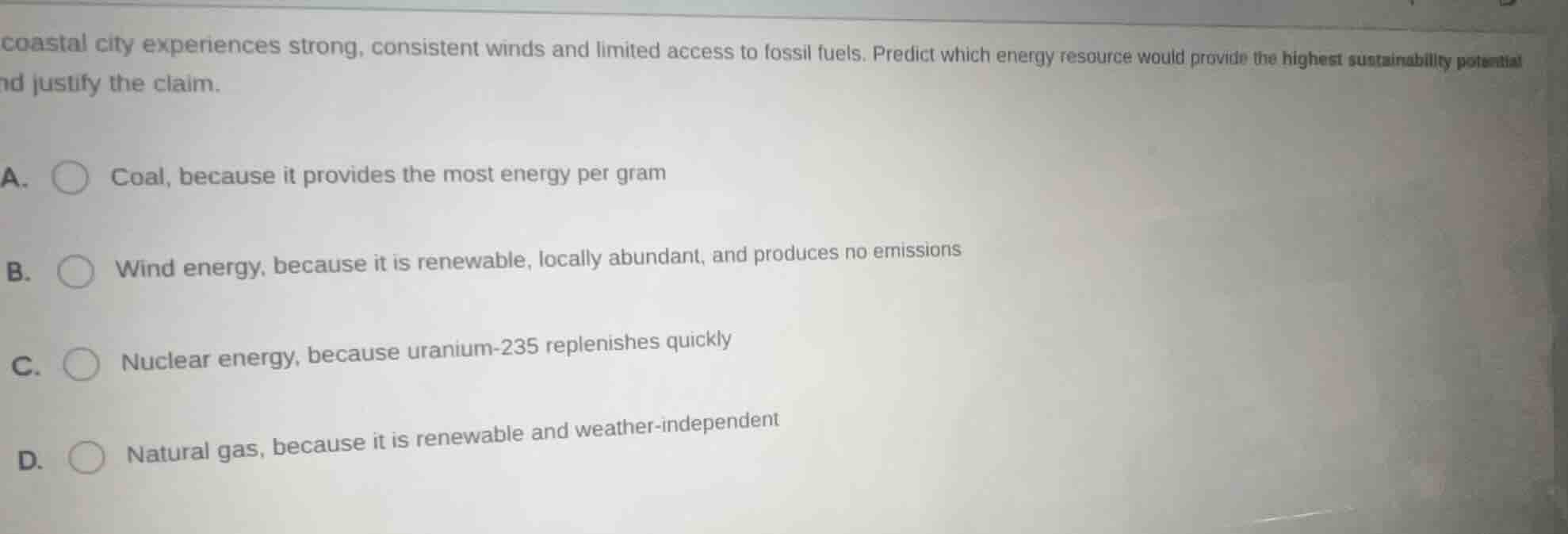 coastal city experiences strong, consistent winds and limited access to…