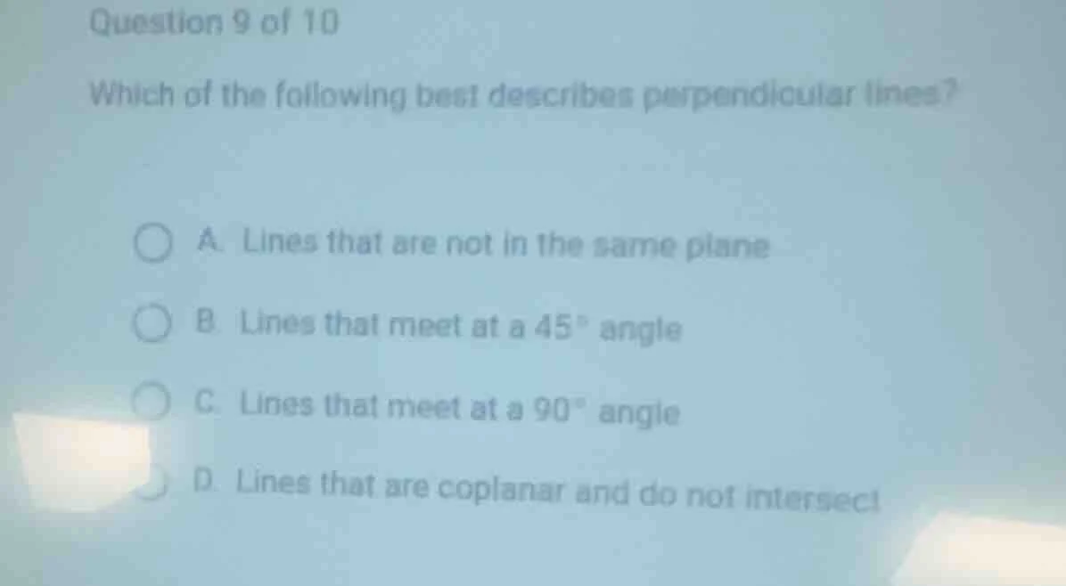 question 9 of 10 which of the following best describes perpendicular li…