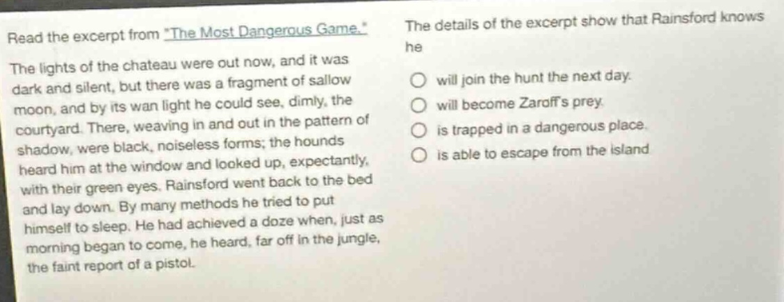 read the excerpt from *the most dangerous game.* the lights of the chat…