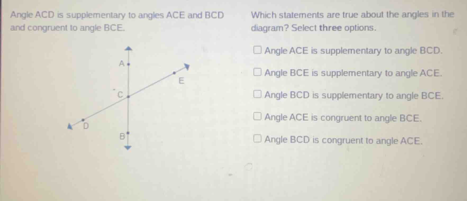 angle acd is supplementary to angles ace and bcd and congruent to angle…