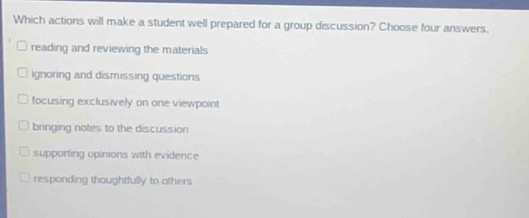 which actions will make a student well prepared for a group discussion?…