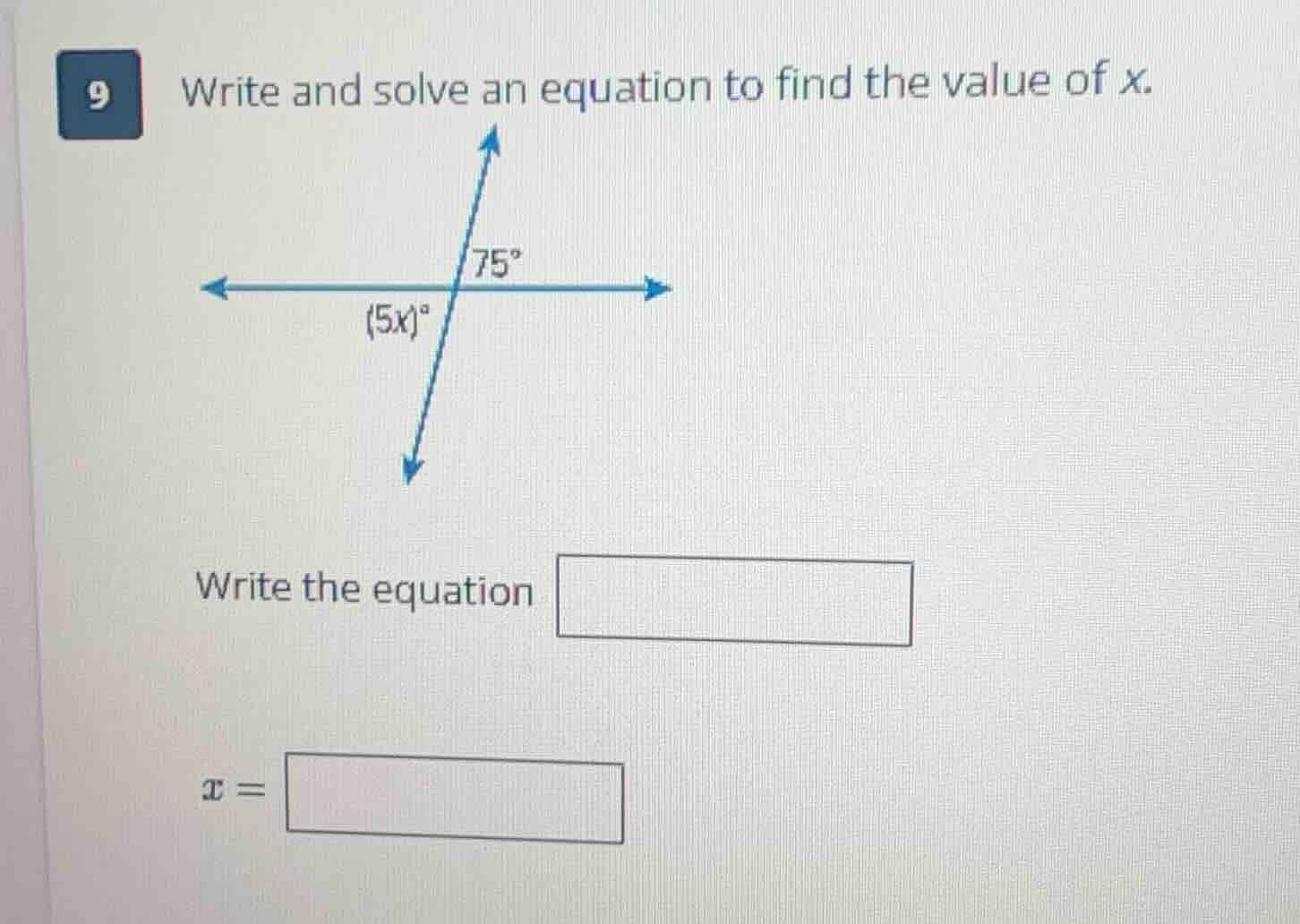 9 write and solve an equation to find the value of x. write the equatio…